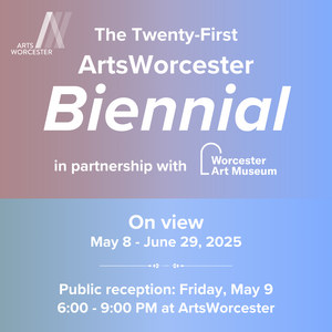 ArtsWorcester Biennial